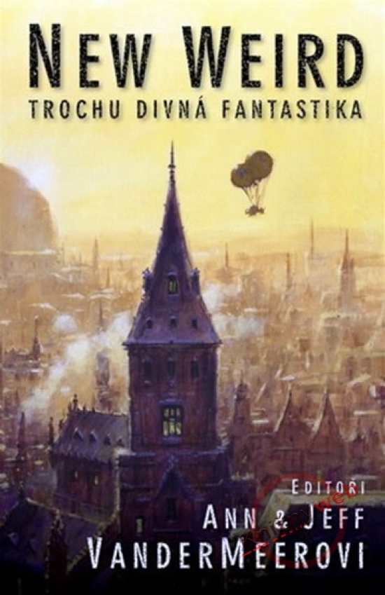 Obrázok New Weird - Trochu divná fantastika