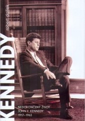 Obrazok Nedokončený život - John F. Kennedy 1917–1963