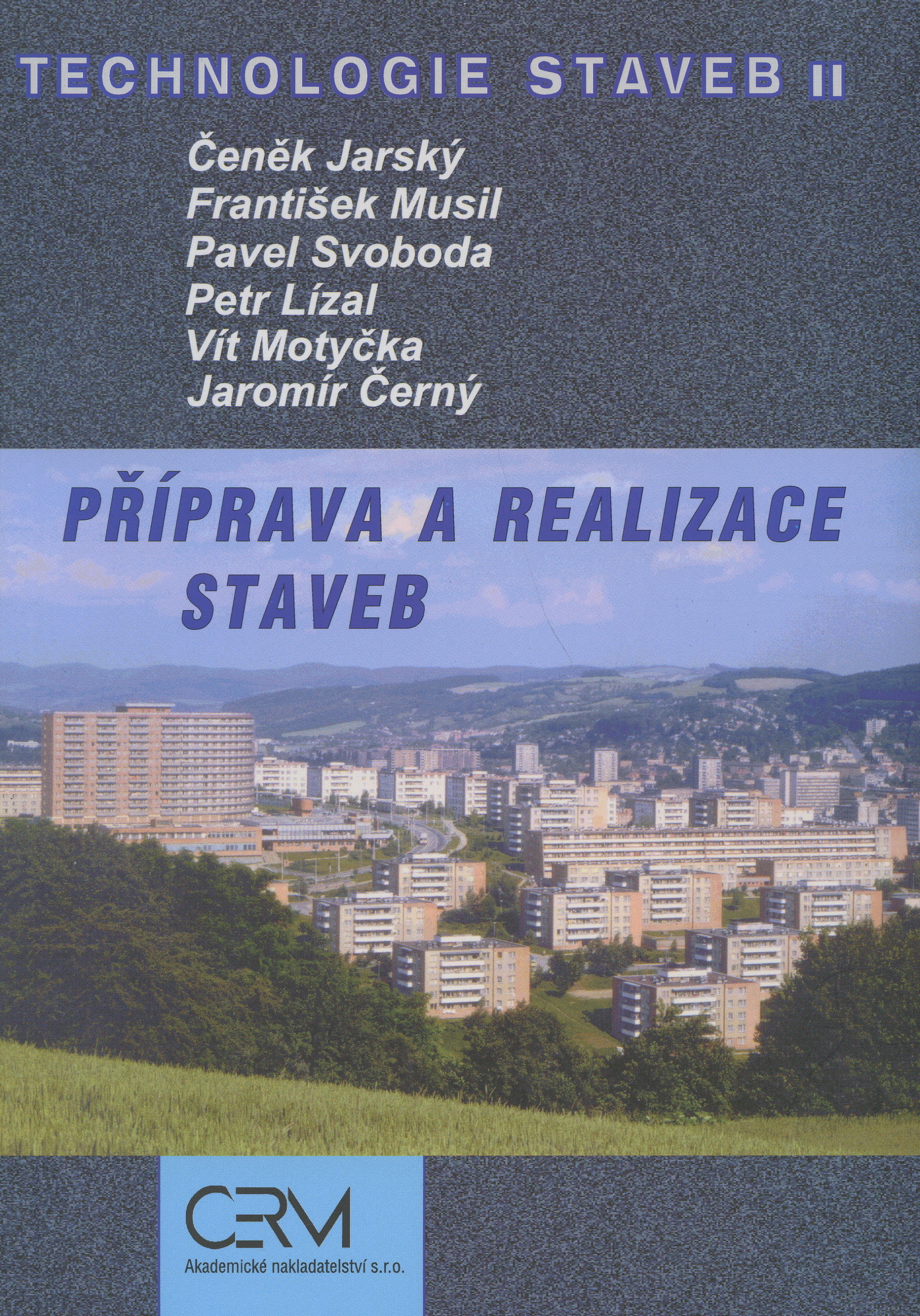 Obrazok Příprava a realizace staveb - Technologie pozemních staveb II.