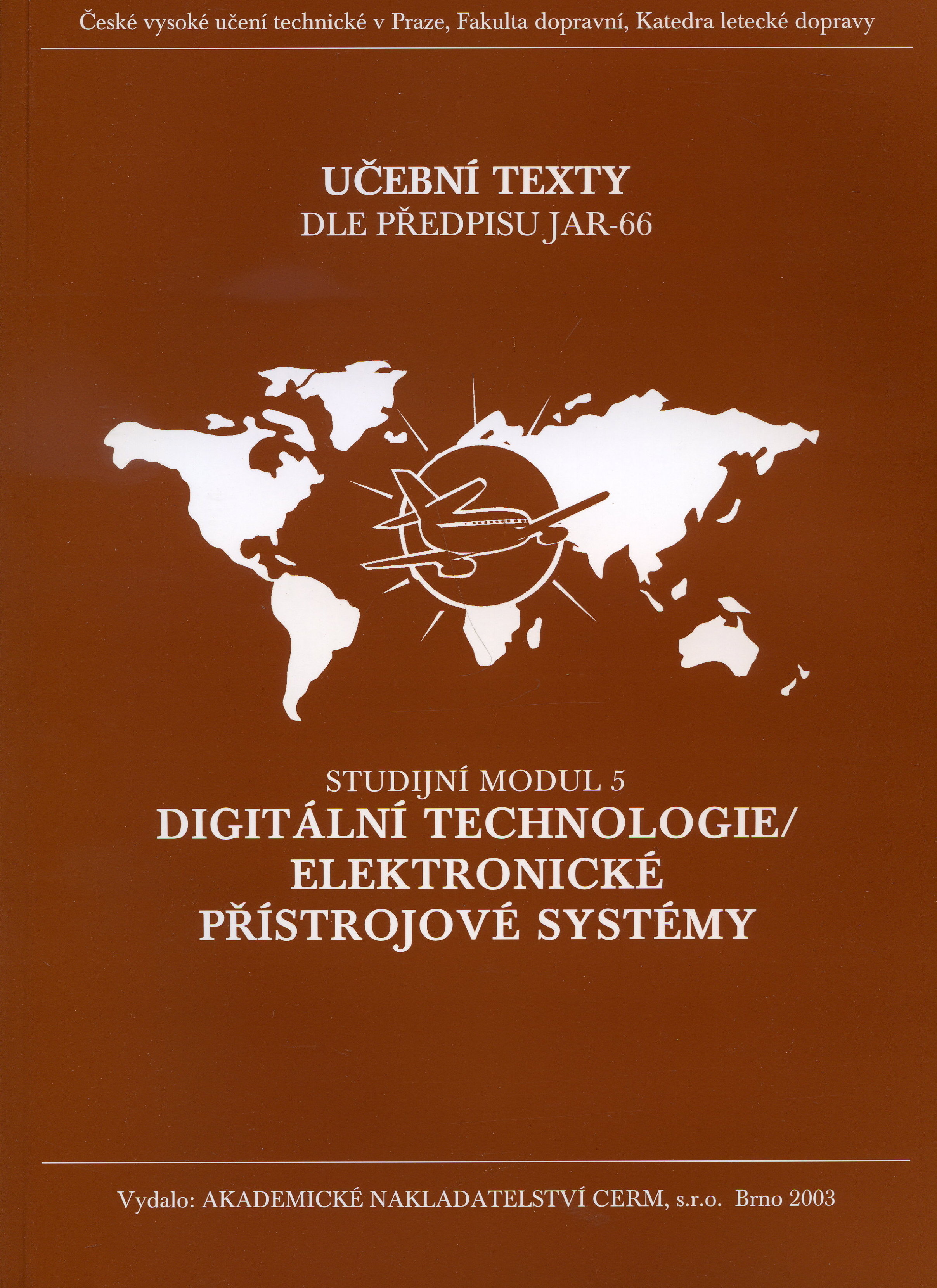 Obrazok Digitální technologie / Elektronické přístrojové systémy - Studijní modul 5 - Učební texty dle předpisu JAR-66