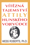 Obrazok Vítězná tajemství Attily, hunského vojevůdce