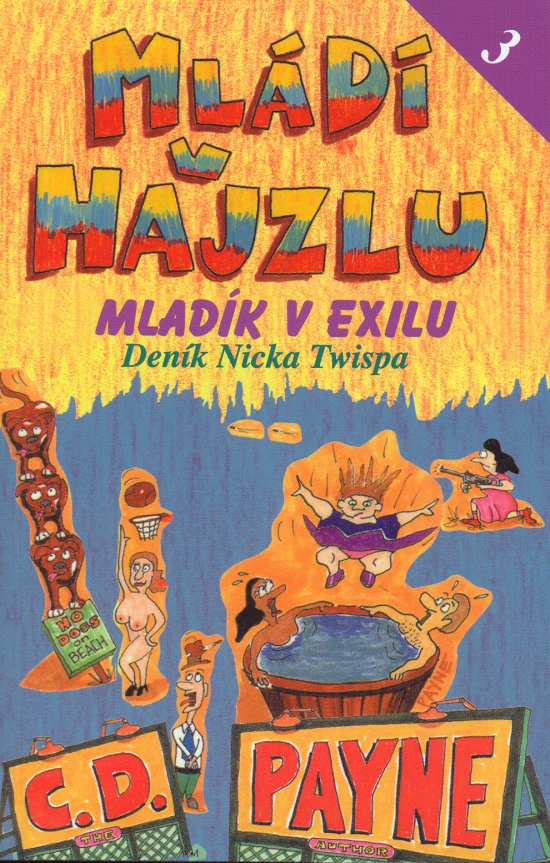 Obrázok Mládí v hajzlu 3 - Mladík v exilu