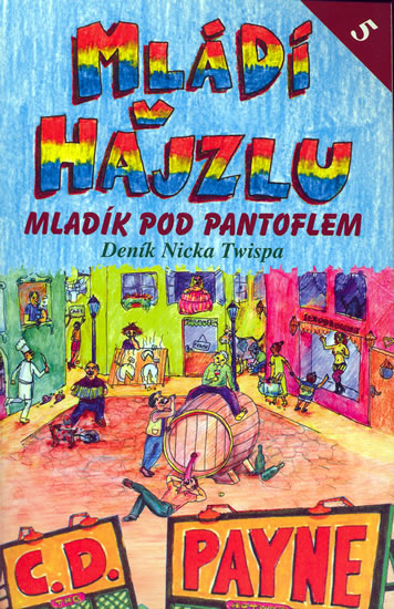 Obrázok Mládí v hajzlu 5 - Mladík pod pantoflem