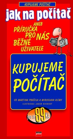 Obrazok Kupujeme počítač - aneb Příručka pro nás běžné uživatele