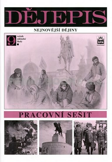 Obrázok Dějepis pro 9. ročník základní školy - Nejnovější dějiny - Pracovní sešit
