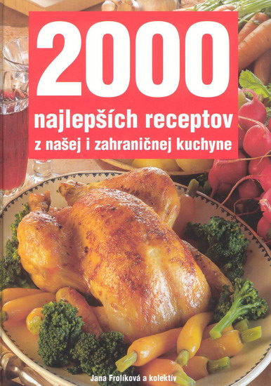 Obrázok 2000 najlepších receptov z našej i zahraničnej kuchyne