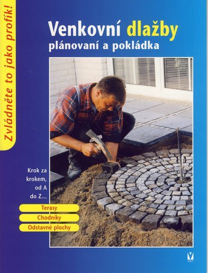 Obrázok Venkovní dlažby - plánování a pokládání