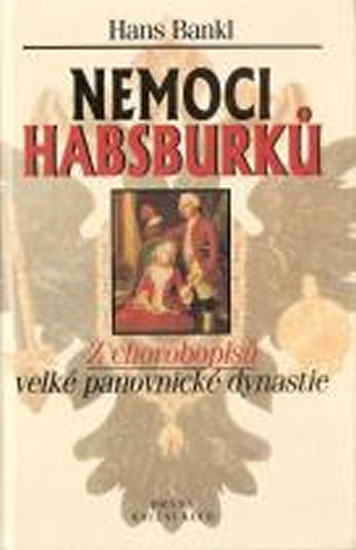 Obrázok Nemoci Habsburků: Z chorobopisů velké pa