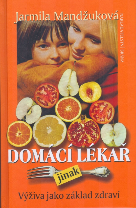 Obrázok Domácí lékař jinak. Výživa jako základ zdraví