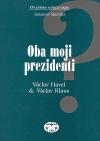 Obrazok Oba moji prezidenti - Václav Havel a Václav Klaus