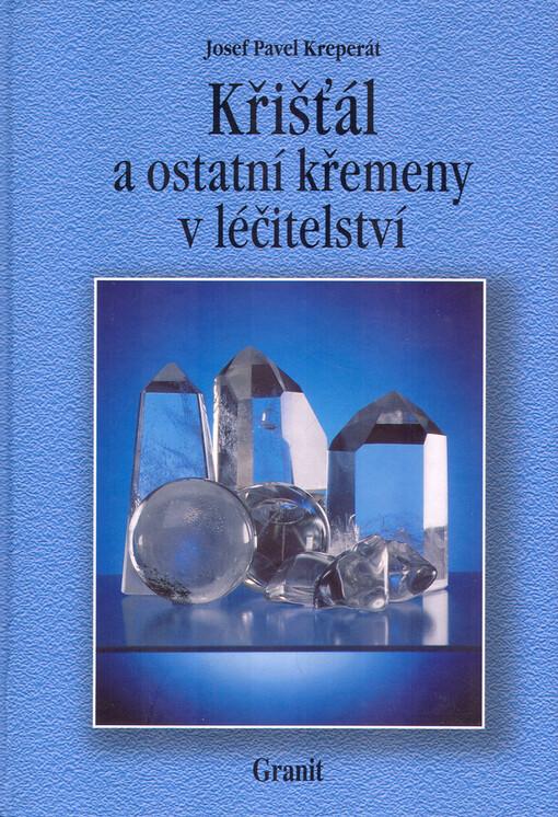 Obrázok Křišťál a ostatní křemeny v léčitelství