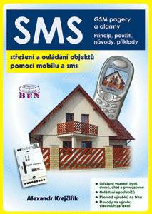 Obrazok SMS - Střežení a ovládání objektů pomocí mobilu a SMS - GSM pagery a alarmy. Princip, použití, návody, příklady.