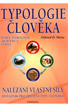Obrazok Typologie člověka - podle astrologie, ájurvédy a výživy