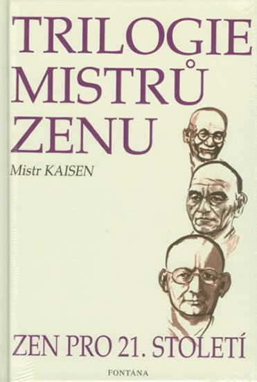 Obrázok Trilogie mistrů zenu zen pro 21.století