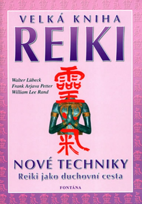Obrázok Velká kniha reiki: Nové techniky, Reiki jako duchovní cesta