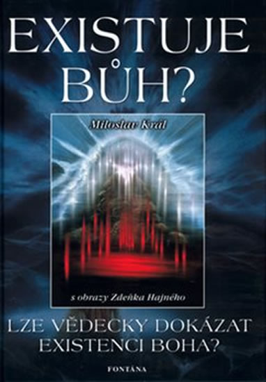 Obrázok Existuje Bůh? - Lze vědecky dokázat exis
