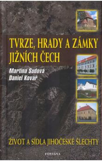Obrázok Tvrze, hrady a zámky Jižních Čech