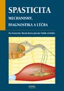 Obrazok Spasticita - Mechanismy, diagnostika a léčba