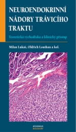 Obrazok Neuroendokrinní nádory trávicího traktu - Teoretická východiska a klinický přístup