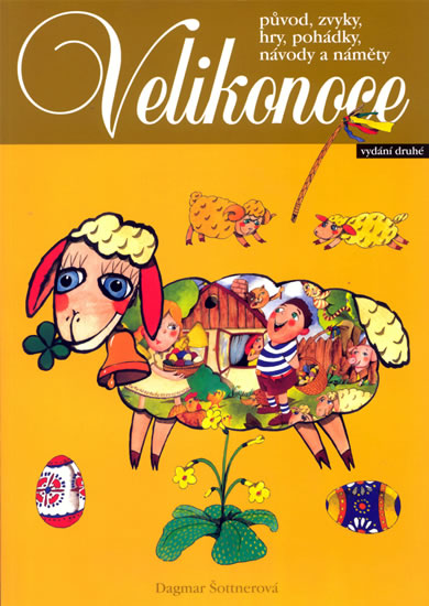 Obrázok Velikonoce - původ, zvyky, hry, pohádky, návody a náměty - 2. vydání