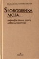 Obrázok Slobodienka moja...