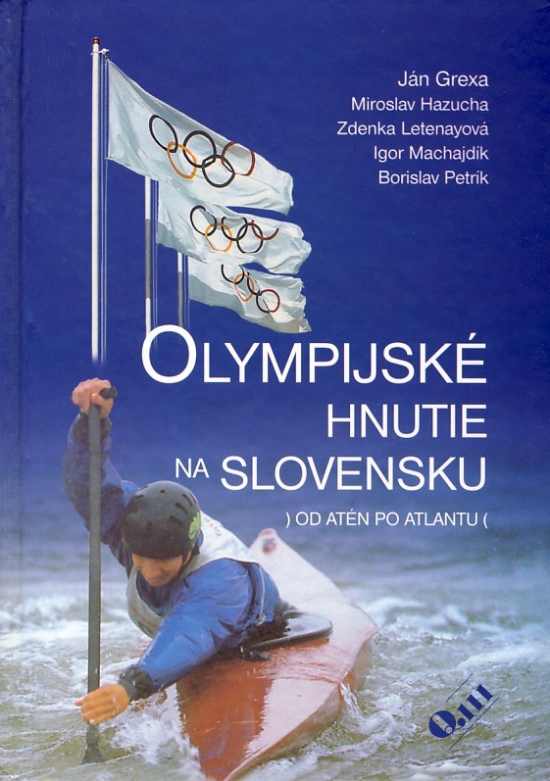 Obrázok Olympijské hnutie na Slovensku: Do Atén po Atlantu