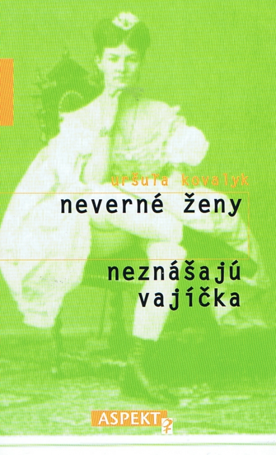 Obrázok Neverné ženy neznášajú vajíčka - 2. vydanie