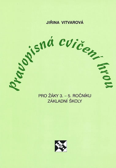 Obrázok Pravopisná cvičení hrou pro žáky 3.-5. ročníku základní školy