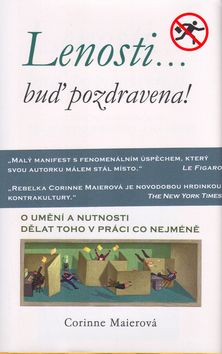 Obrazok Lenosti... buď pozdravena! - O umění a nutnosti dělat toho v práci co nejméně