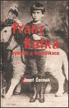 Obrazok Franz Kafka - výmysly a mystifikace