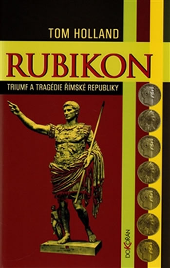 Obrázok Rubikon - Triumf a tragédie římské republiky