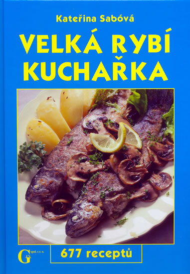 Obrázok Velká rybý kuchařka - 677 receptů