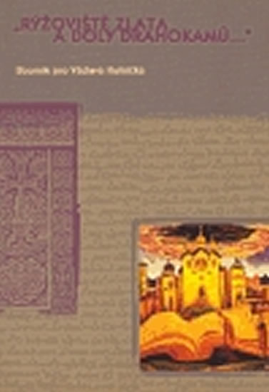 Obrázok Rýžoviště zlata a doly drahokamů…