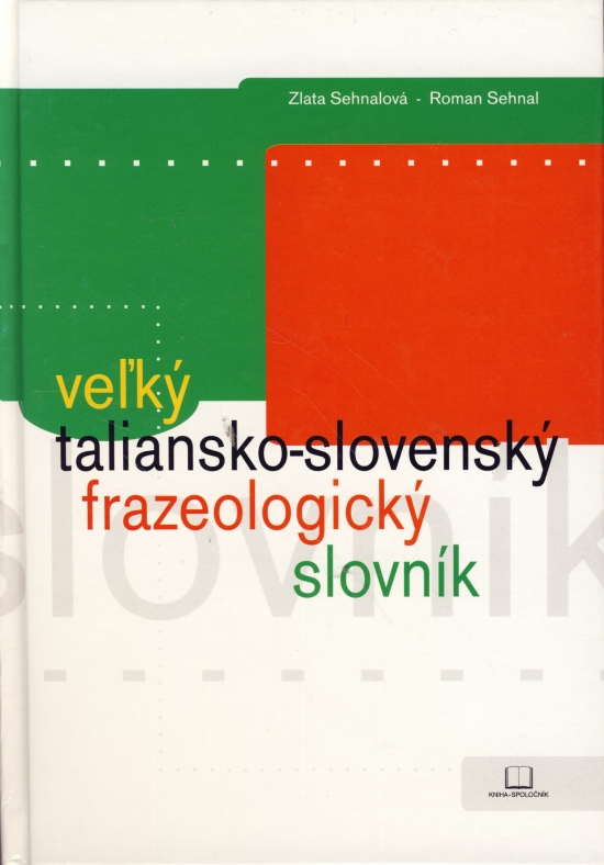 Obrázok Veľký taliansko-slovenský frazeologický slovník