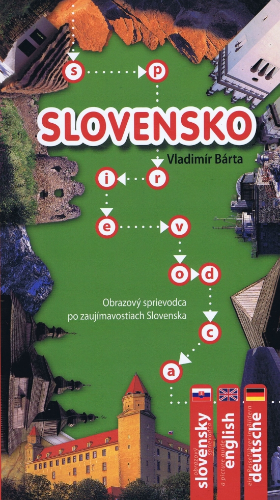 Obrázok Slovensko- Obrazový sprievodca po zaujímavostiach Slovenska