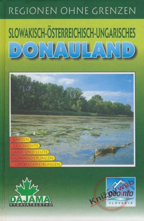 Obrázok Donauland - Slowakisch-Österreichisch-Ungarisches