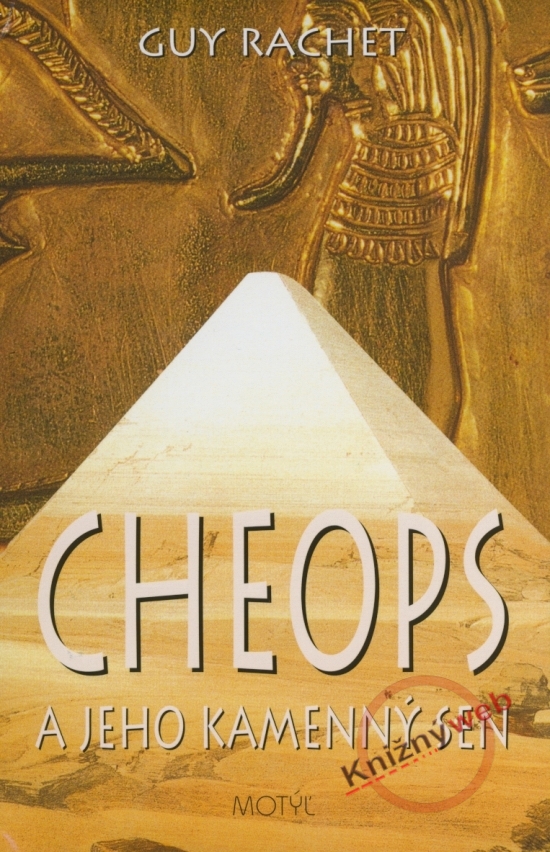 Obrázok Cheops a jeho kamenný sen