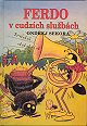 Obrázok Ferdo v cudzích službách