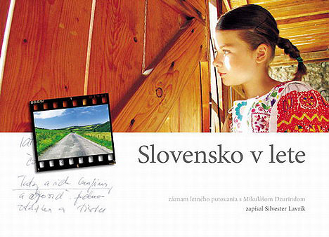 Obrázok Slovensko v lete - Záznam z letného putovania s Mikulášom Dzurindom