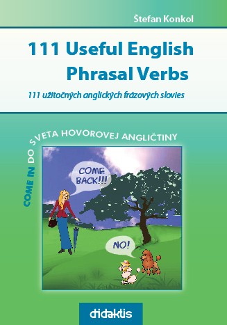 Obrazok 111 Useful English Phrasal Verbs - 111 užitočných anglických frázových slovies