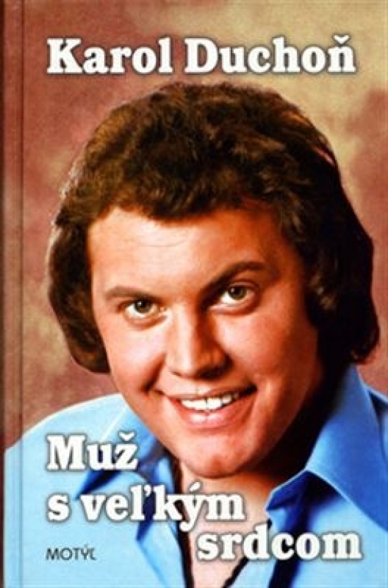 Obrázok Karol Duchoň - Muž s veľkým srdcom