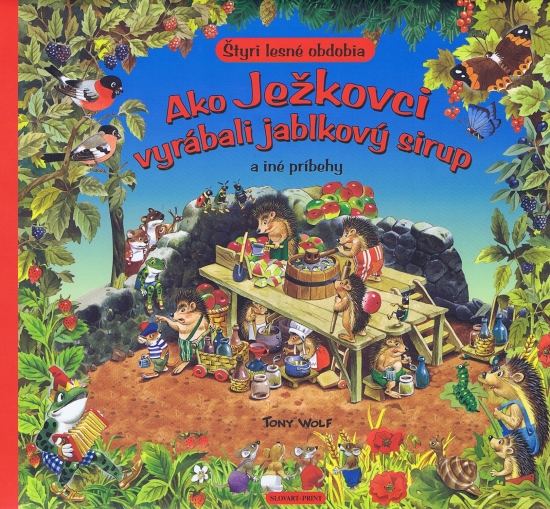 Obrázok Ako Ježkovci vyrábali jablkový sirup a iné príbehy