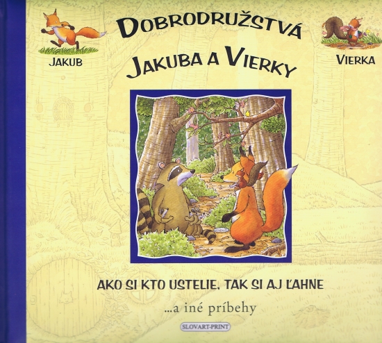 Obrázok Ako si kto ustelie, tak si aj ľahne - Dobrodružstvá Jakuba a Vierky