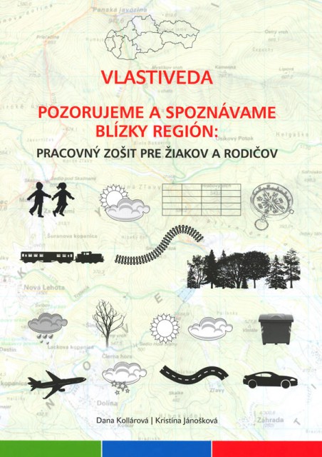 Obrazok Vlastiveda - Pozorujeme a spoznávame blízky región - Pracovný zošit pre žiakov a rodičov