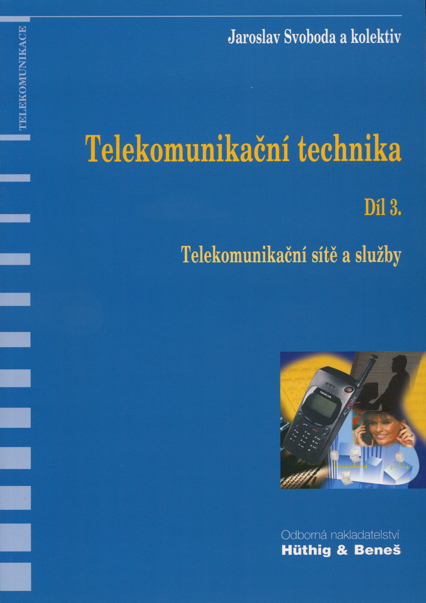 Obrazok Telekomunikační technika - Díl 3. - Telekomunikační sítě a služby