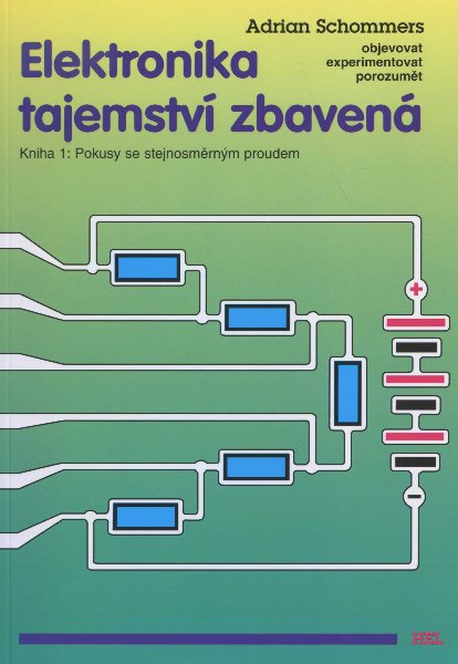 Obrazok Elektronika tajemství zbavená 1 - Pokusy se stejnosměrným proudem