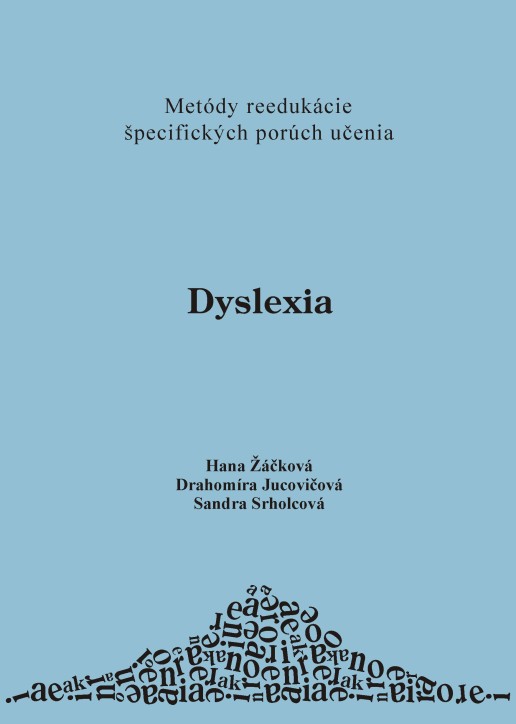 Obrazok Dyslexia - Metódy reedukácie špecifických porúch učenia