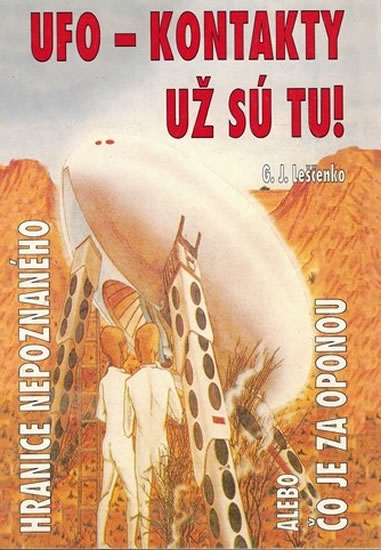 Obrázok UFO kontakty - Už sú tu! - Hranice nepoznaného, alebo, Čo je za oponou