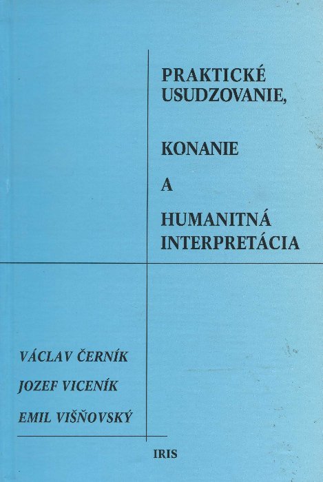 Obrazok Praktické usudzovanie, konanie a humanitná interpretácia