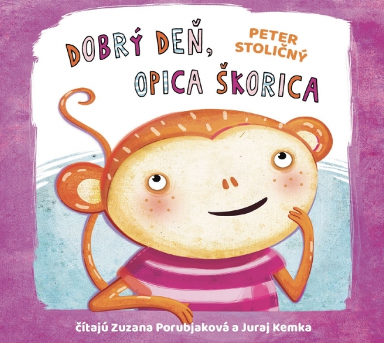 Obrazok Dobrý deň, opica Škorica (audiokniha na CD)